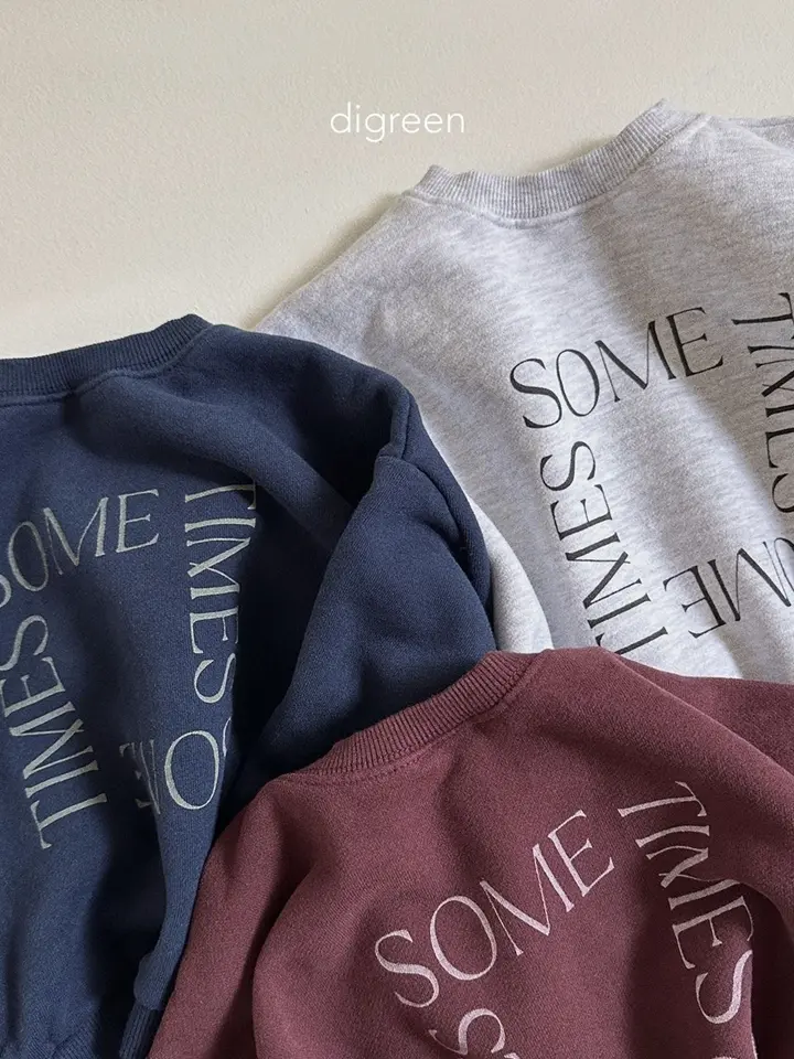 Some Time Sweatshirt